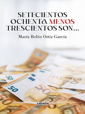 cover image of Setecientos ochenta menos trescientos son...